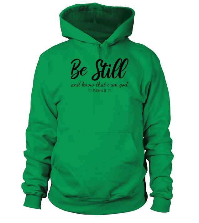 Be Still and Know That I Am God Christian faith Men's Hoodie
