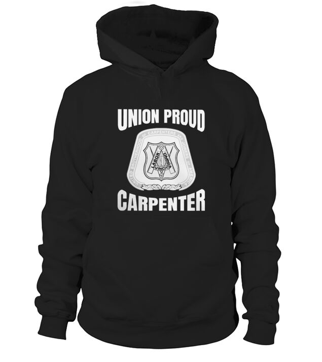 United Brotherhood of Carpenters and Joiners of America shirt Hoodie Unisex