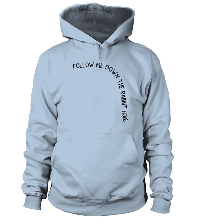 Follow me down the rabbit hole Men's Hoodie
