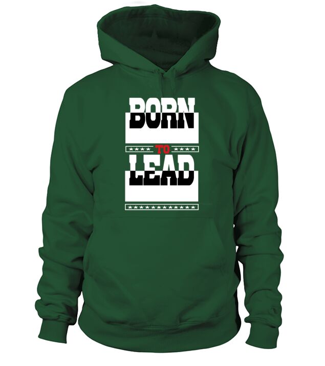 Born to lead Hoodie Unisex