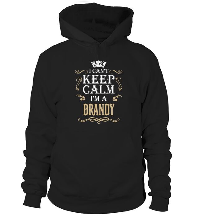Keep calm BRANDY Hoodie Unisex