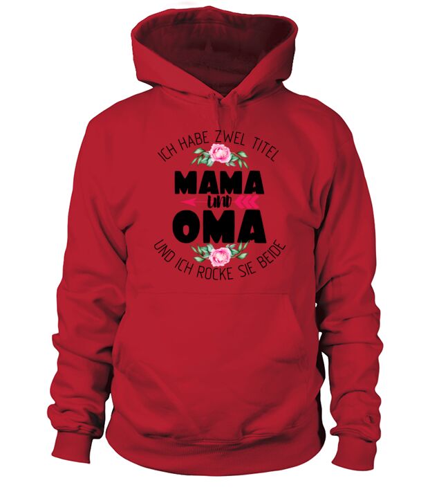 I have two titles mom and grandma mothers day gift Hoodie Unisex