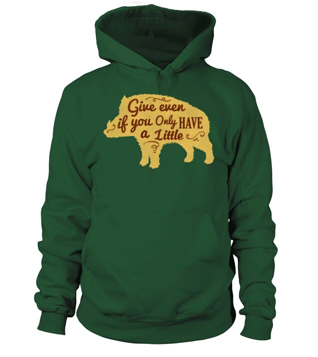 Give Even If You Have a Little Hoodie Unisex