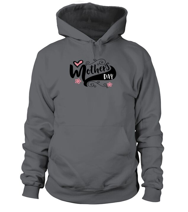 Mothers Day Hoodie Unisex