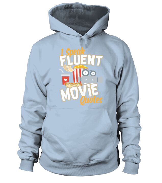 I Speak Fluent Movie Quotes Film Fan Gift Hoodie Unisex