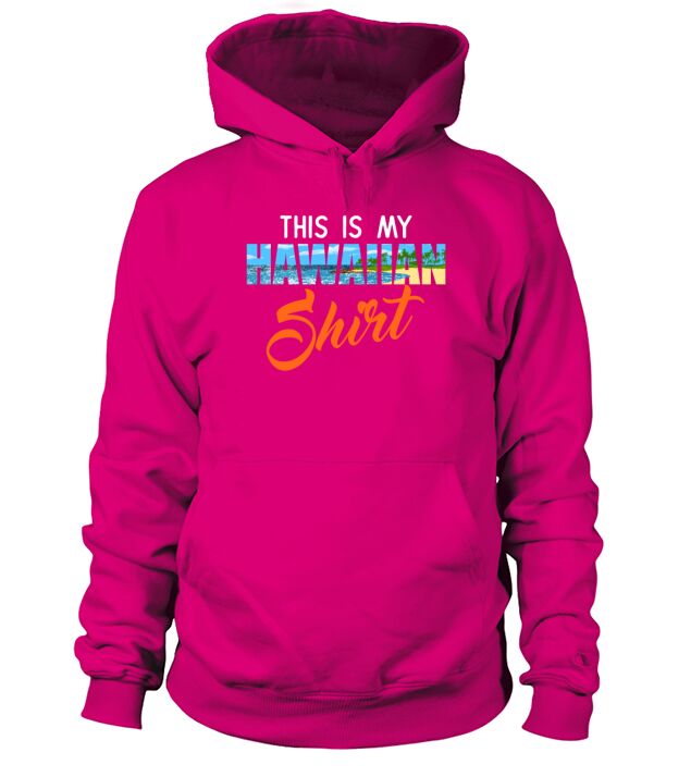This Is My Hawaiian Shirt Aloha Luau Summer Party Men's Hoodie