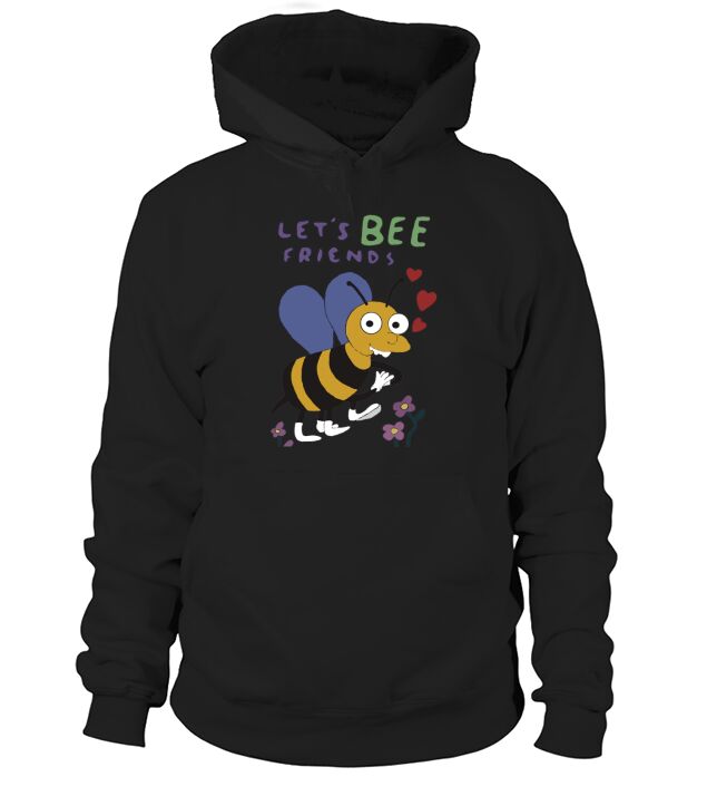 Lets Bee Friends Hoodie Unisex