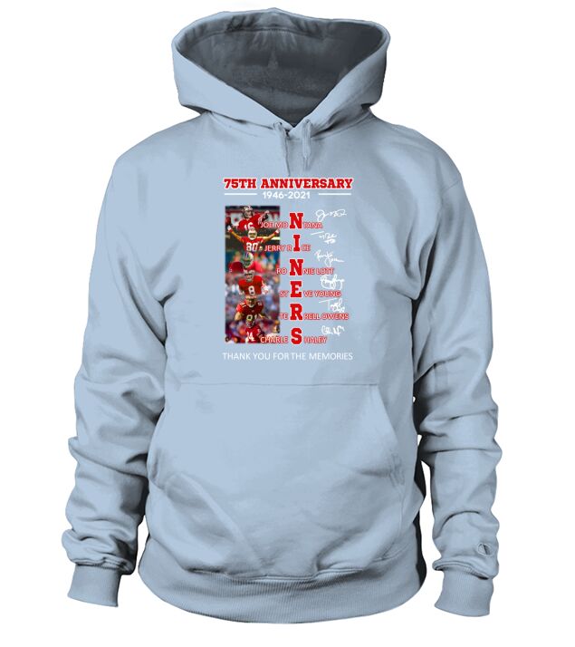 75th Anniversary 1946 2021 Niners Signatures Thank You For The Memories Hoodie Unisex