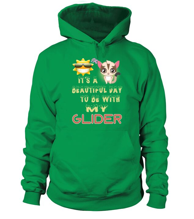 GLIDER Beautiful Day With GLIDER,GLIDER Animals,GLIDER Pets,GLIDER HOODIE,GLIDER DISCOUNTS Hoodie Unisex