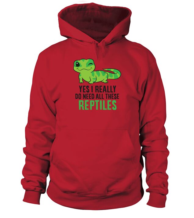 Yes I Really Do Need All These Reptiles Snake Men's Hoodie