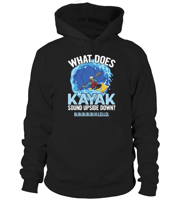 River Kayaking Quote for a Kayak Instructor Men's Hoodie