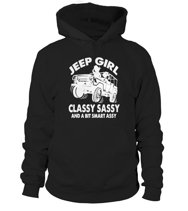 Vintage Jeep Girl Classy Sassy And A Bit Smart Assy Hoodie Unisex