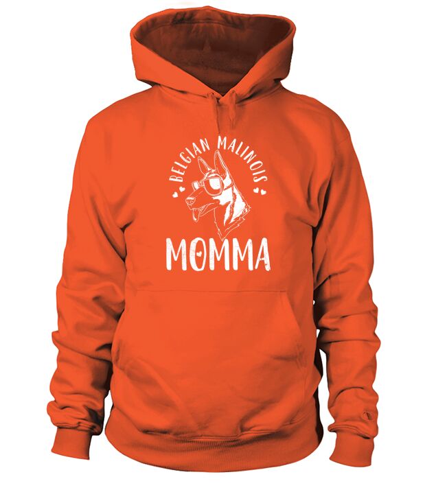 Belgian Malinois Momma Dog Mom Mama Gift Hoodie Unisex