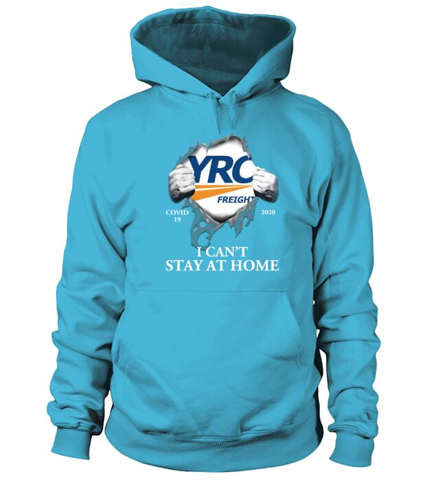 YRC Worldwide Covid-19 2020 i can’t stay at home shirtn Hoodie Unisex