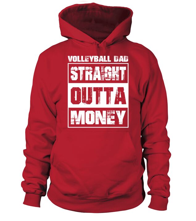 Straight Outta Money Volleyball Dad Cool Gift 2020 Hoodie Unisex