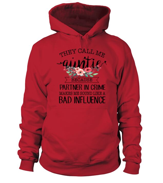 they call me auntie because partner in crime makes Men's Hoodie