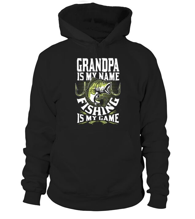 Grandpa is my name fishing is my game fisherman Men's Hoodie