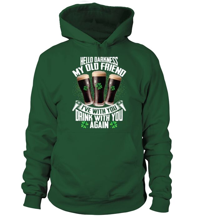 Hello Darkness My Old Friend Irish Beer Drinking Men's Hoodie