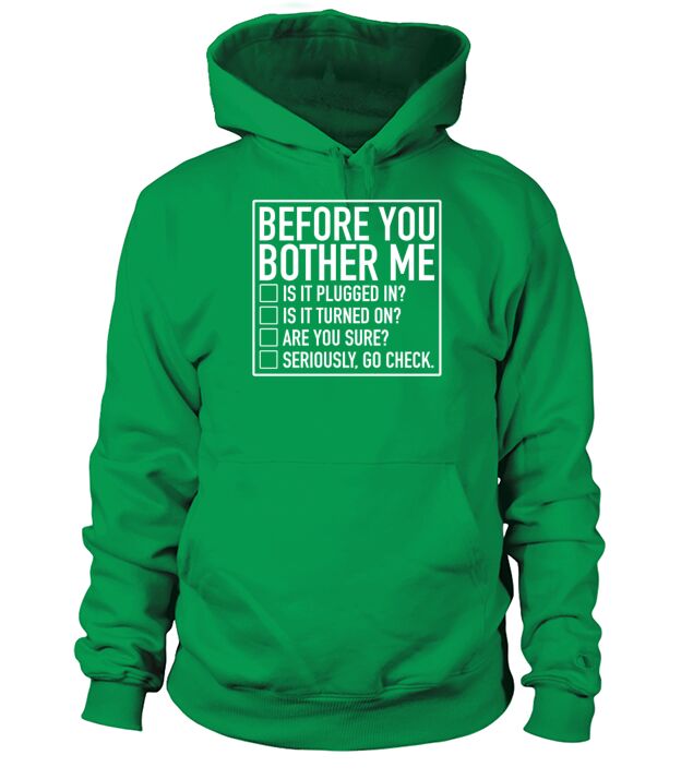 Tech Support Checklist Before You Bother Me IT Men's Hoodie