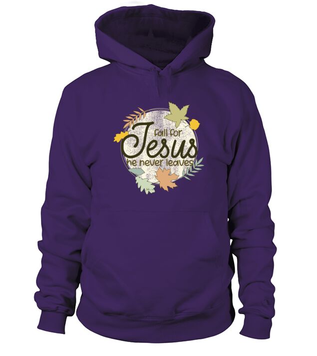 Fall For Jesus He Never Leaves Christian Church Men's Hoodie