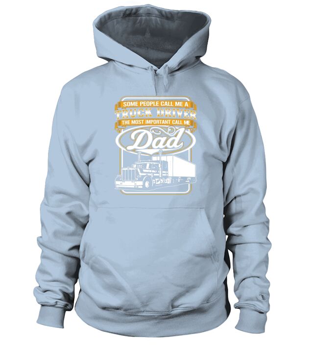 TRUCK DRIVER DAD  Tshirts Hoodie Unisex
