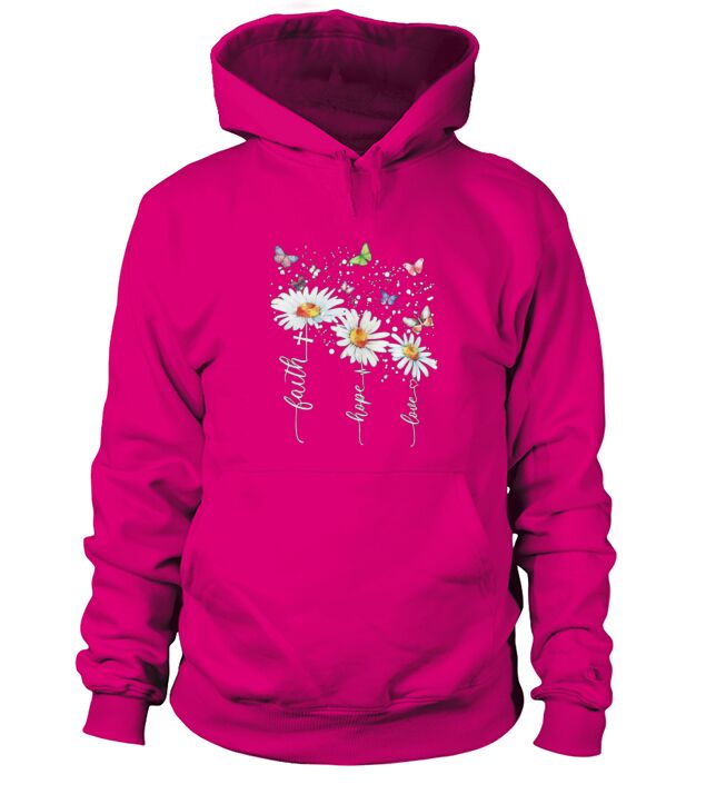 butterfly daisy faith hope love Hoodie Unisex