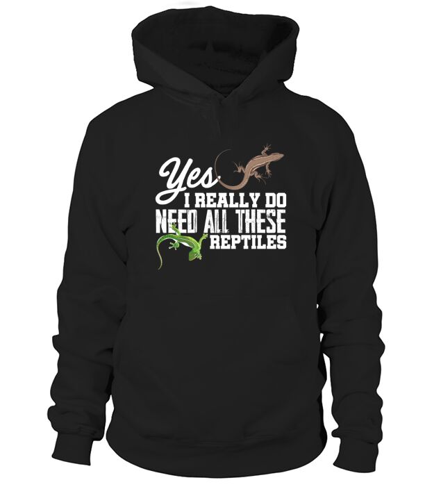 Yes I Really Do Need All These Reptiles - Baby Onesie Hoodie Unisex