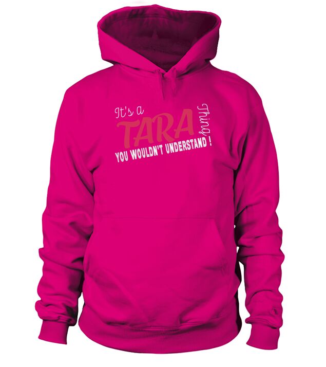 Tara Its Tara Thing - TeeForTara Hoodie Unisex