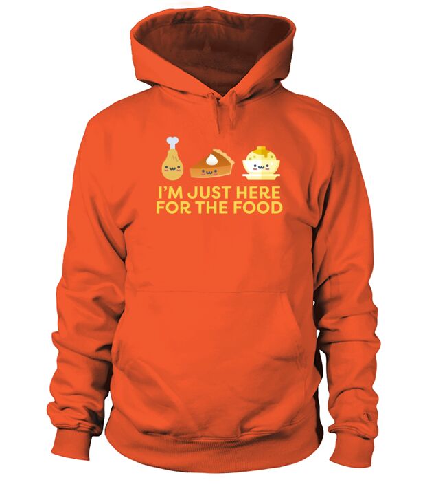 Im Just Here for the Food Thanksgiving Holiday Men's Hoodie