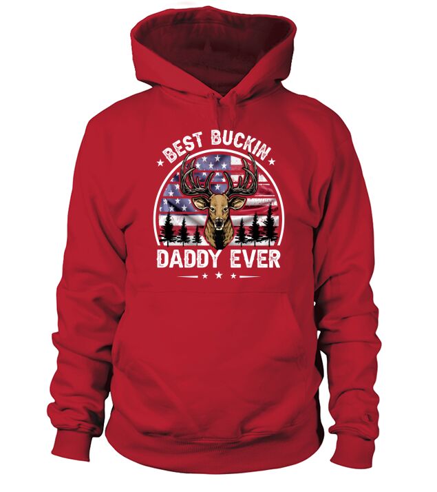 Best Bucking Daddy Ever Hoodie Unisex