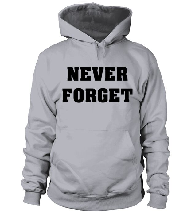 Never Forget Men's Hoodie