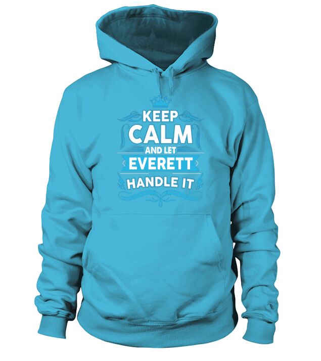 Keep calm EVERETT, EVERETT tshirt Hoodie Unisex