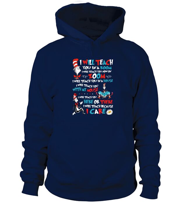 Dr Seuss Teacher I Will Teach You In A Room Teach You Now On Zoom Hoodie Unisex