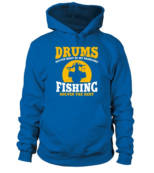 Drums And Fishing Hoodie Unisex
