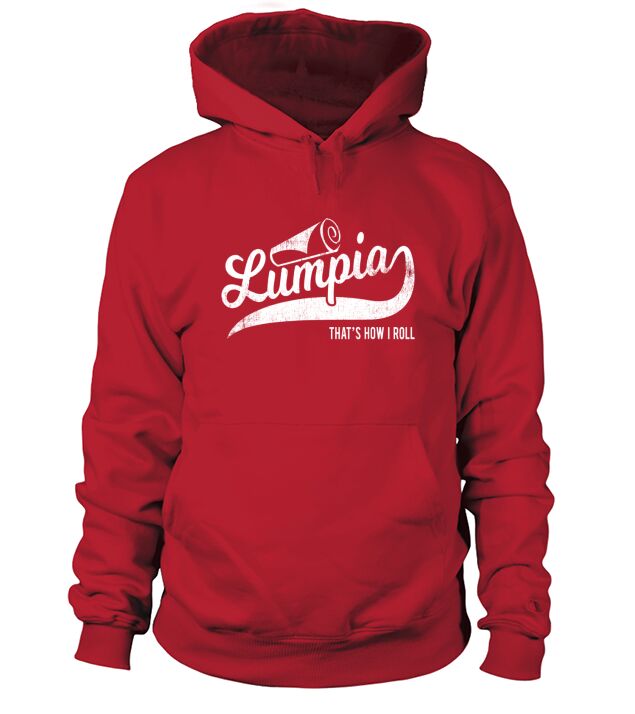 Funny Filipino Pride Lumpia Thats How I Roll Hoodie Unisex
