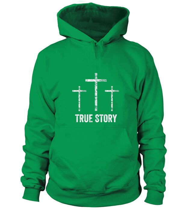 Christian Easter Resurrection Day True Story Jesus Cross Hoodie Unisex