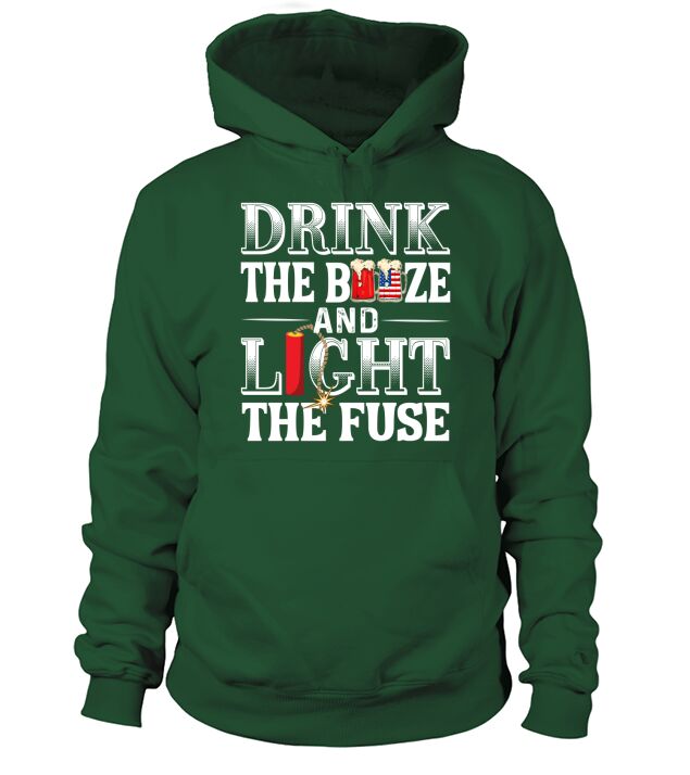 Drink The Buuze and Light The Fuse Hoodie Unisex