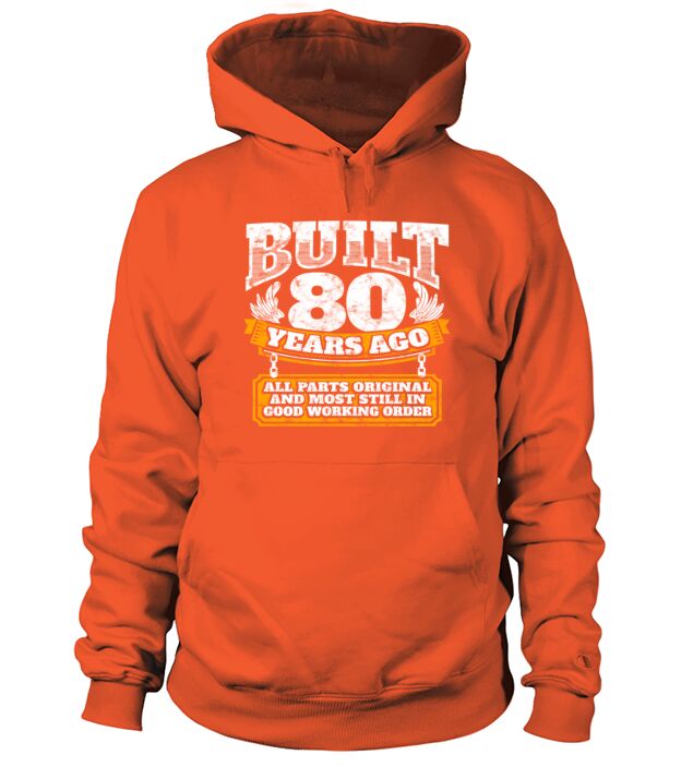 80th birthday gift idea built 80 years ago shirt unisex tri blend t shirt Hoodie Unisex
