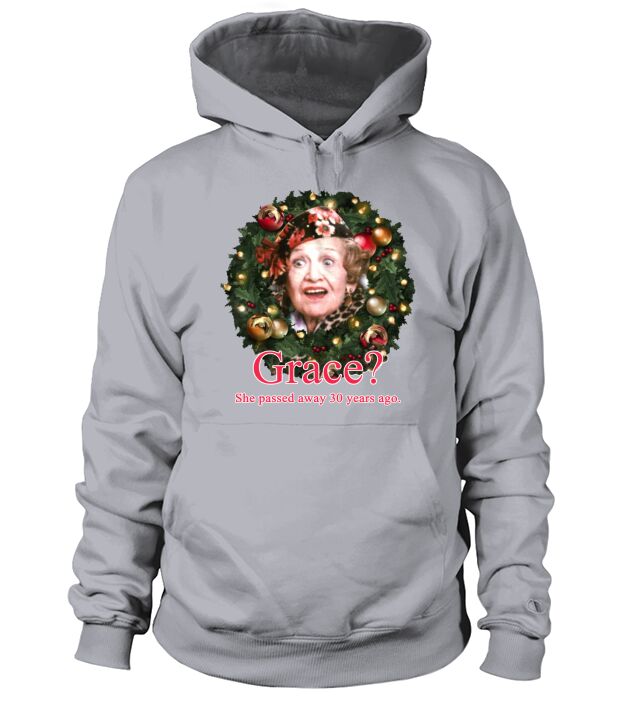 Grace She Passed Away 30 Years Ago Hoodie Unisex