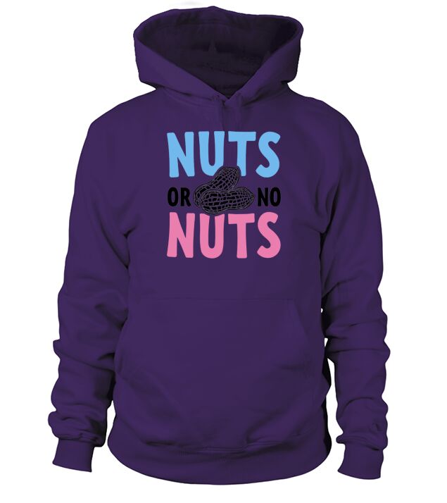 Nuts Or No Nuts Funny Gender Reveal Hoodie Unisex