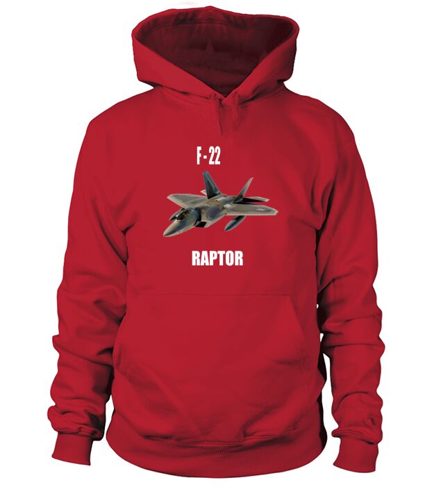 F-22 RAPTOR AIRCRAFT AIRPLANE MILITARY SHIRT Hoodie Unisex