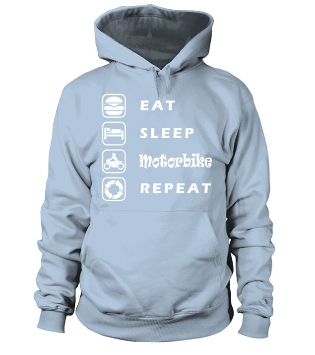 Eat Sleep Motobike Repeat Hoodie Unisex