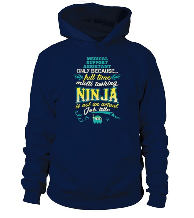 MEDICAL SUPPORT ASSISTANT Hoodie Unisex
