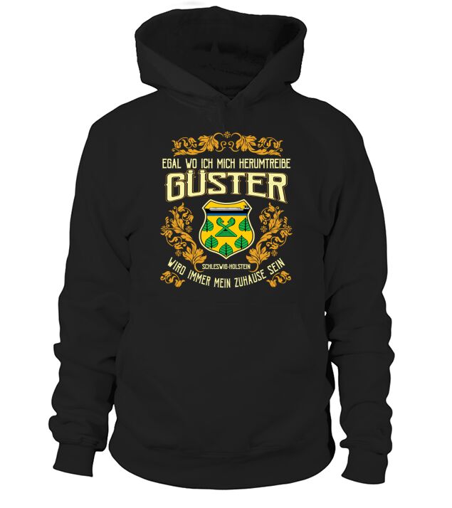 Egal wo ich mich herumtreibe GÜSTER Hoodie Unisex