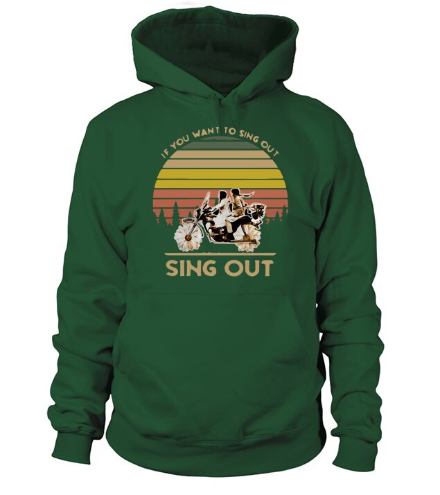 Harold and Maude if you want to sing out sing out retro shirt Hoodie Unisex