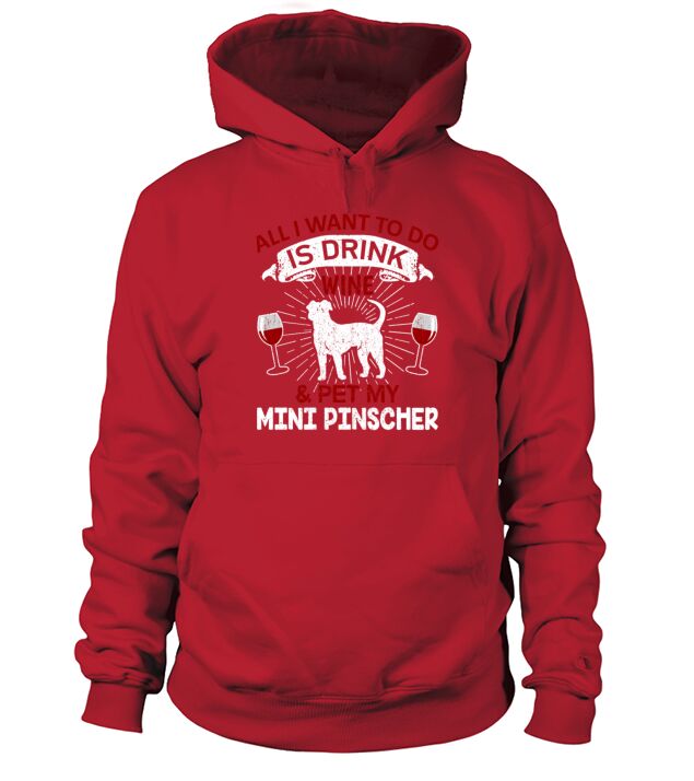 Wine And Pet My Pinscher Dog Owner Gift Men's Hoodie