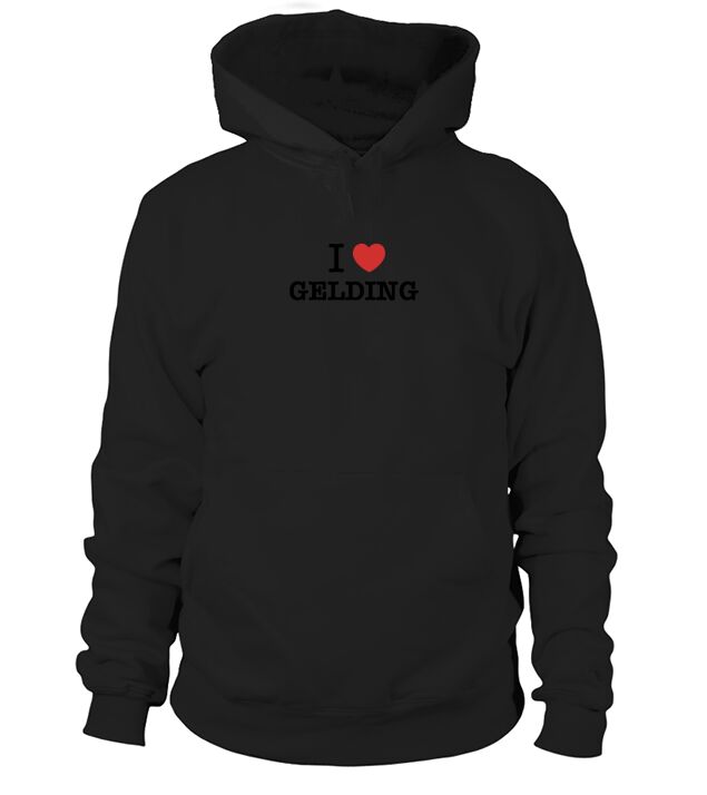 I Love GELDING Hoodie Unisex