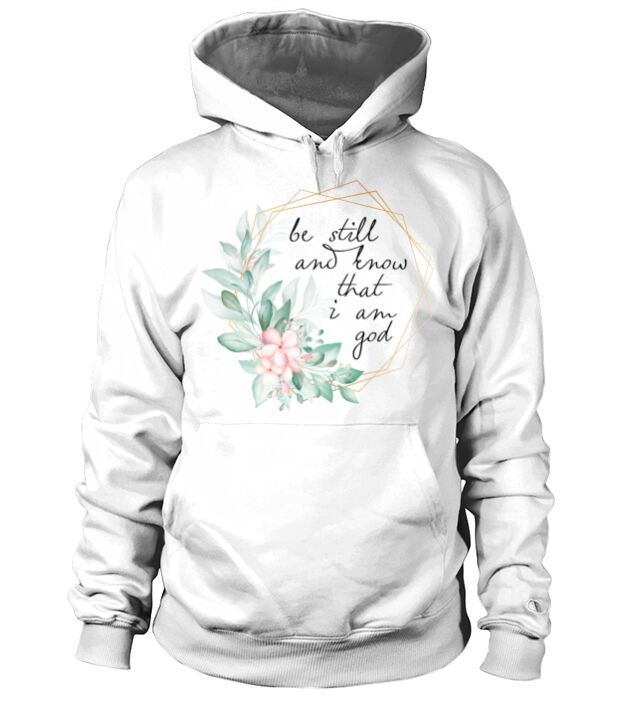 Be Still and Know that I am God Men's Hoodie