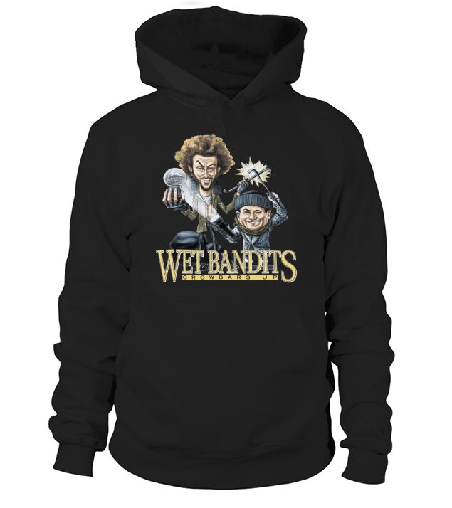 Wet Bandits Crowbars Up shirt Hoodie Unisex