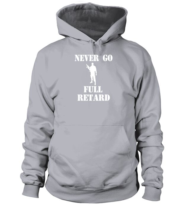 Never Go Full Retard - Tropic Thunder Men's Hoodie